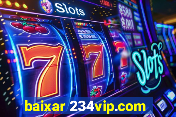 baixar 234vip.com